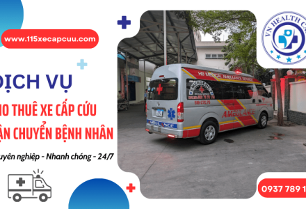 Dịch vụ cho thuê xe cấp cứu vận chuyển bệnh nhân 24/7 - VN Health Care